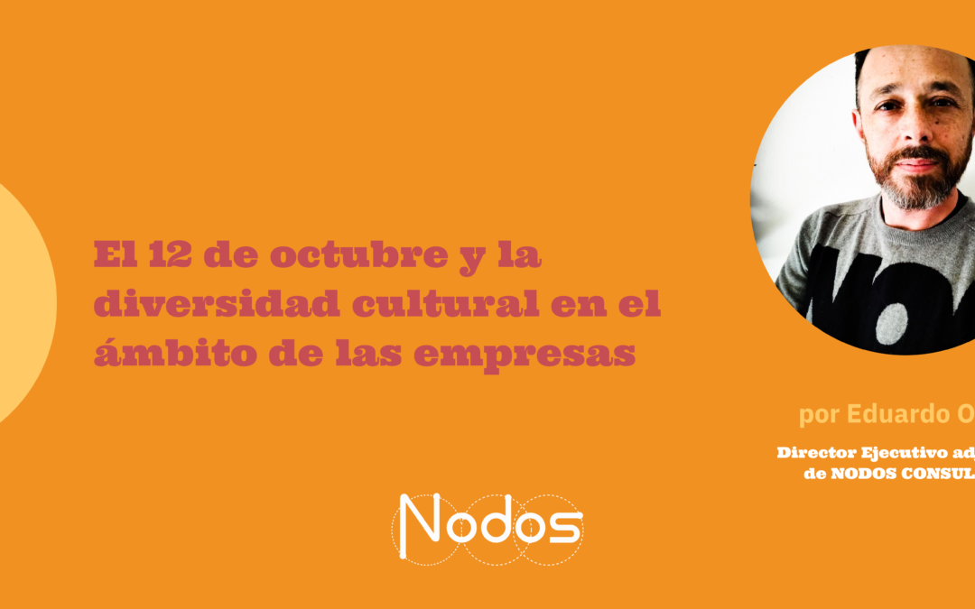El 12 de octubre y la diversidad cultural en el ámbito de las empresas